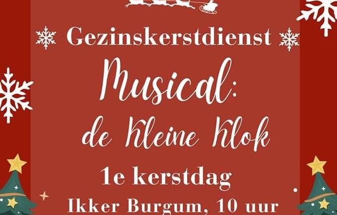 Kerstmusical ‘de kleine klok’ 25 december 10.00 uur in De Ikker